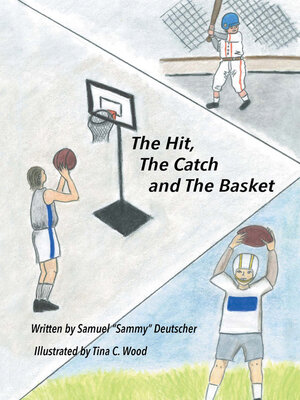 cover image of The Hit, the Catch and the Basket